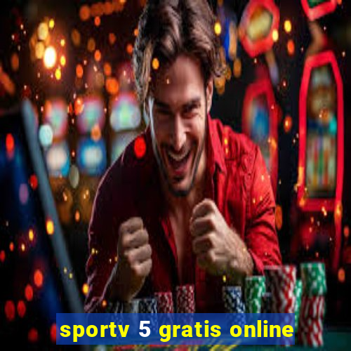 sportv 5 gratis online