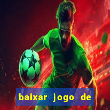 baixar jogo de futebol 2024