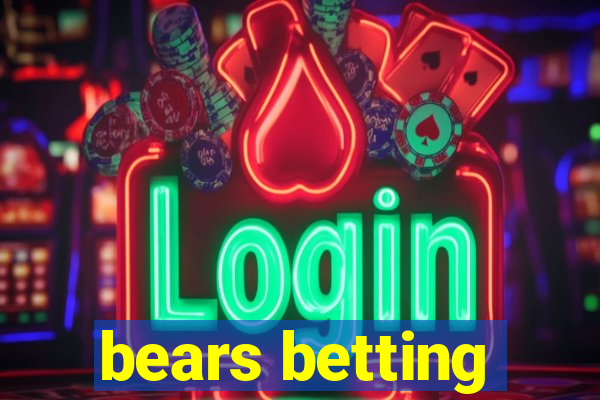 bears betting