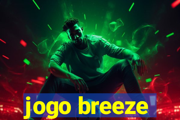 jogo breeze