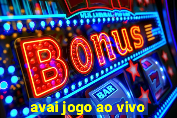 avai jogo ao vivo