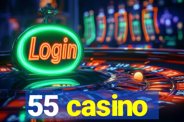 55 casino