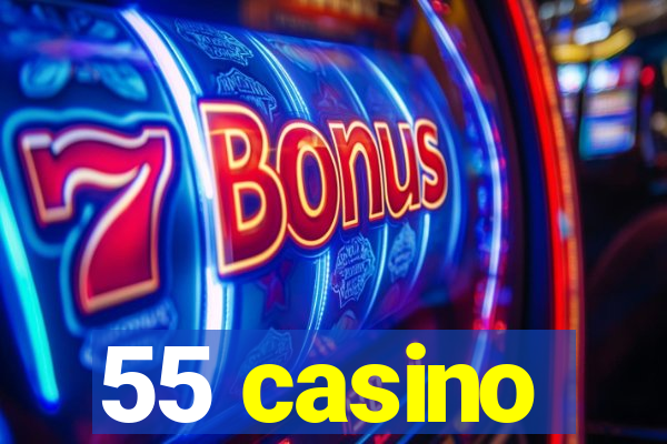 55 casino