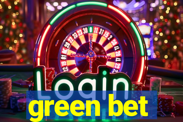 green bet