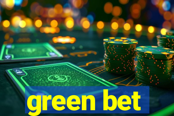 green bet