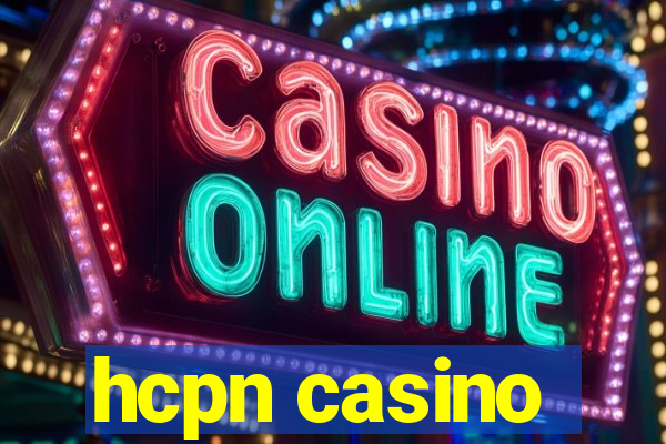 hcpn casino