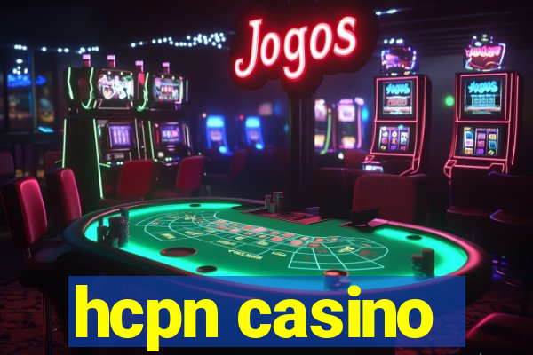 hcpn casino