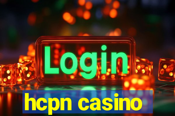 hcpn casino