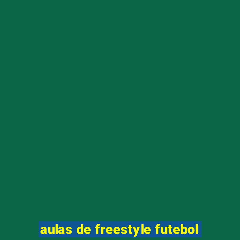 aulas de freestyle futebol