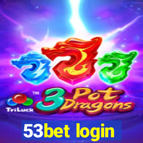 53bet login