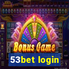 53bet login