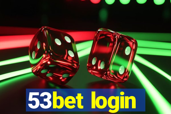 53bet login