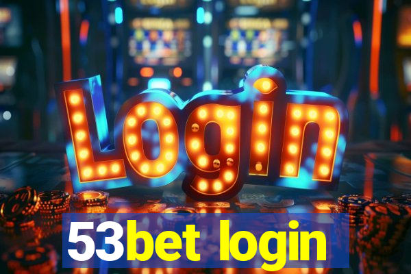 53bet login