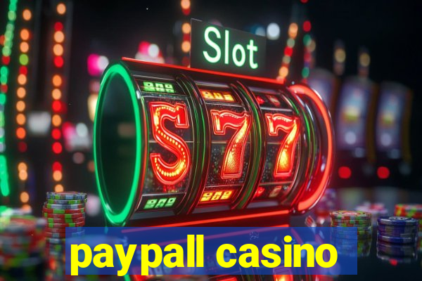 paypall casino