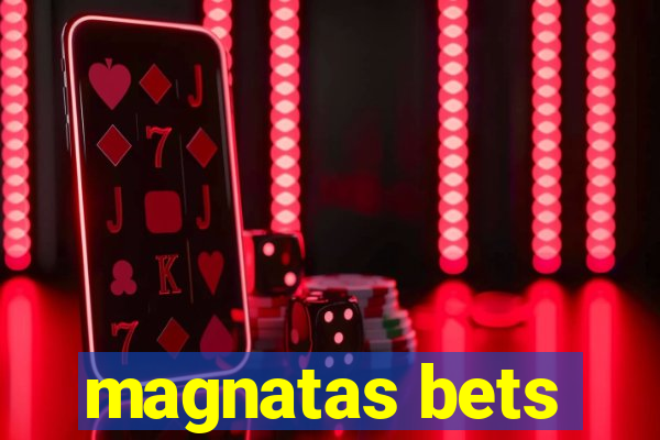 magnatas bets