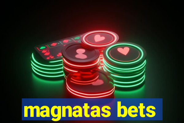 magnatas bets