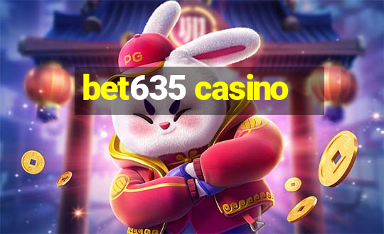 bet635 casino