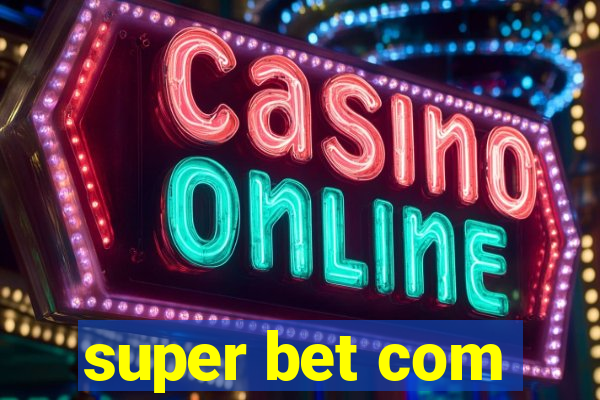 super bet com