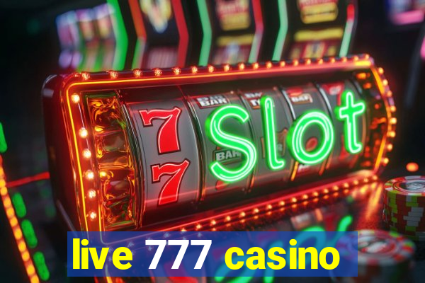 live 777 casino