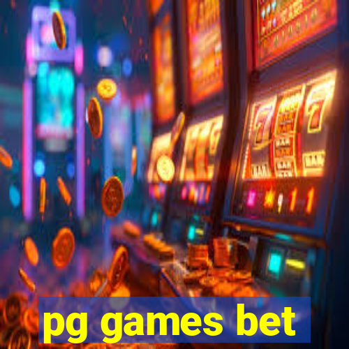 pg games bet