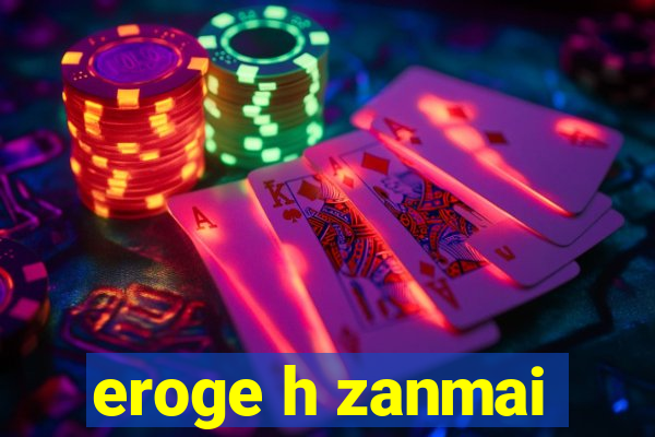 eroge h zanmai