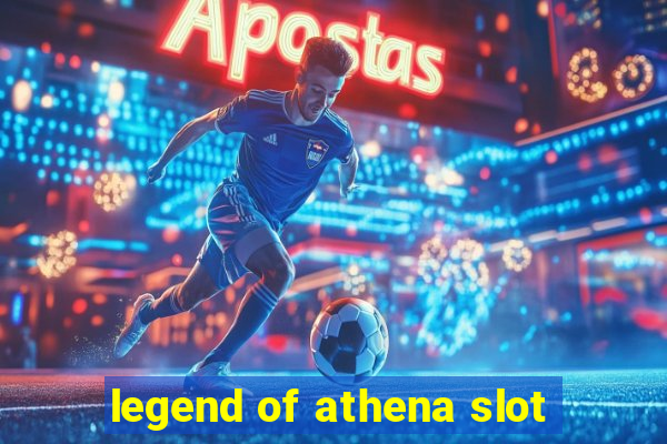 legend of athena slot