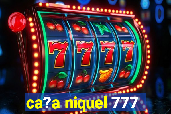 ca?a niquel 777