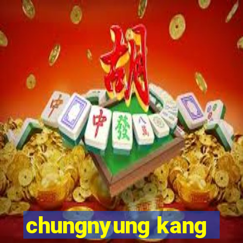 chungnyung kang