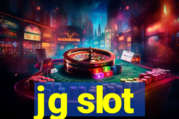 jg slot