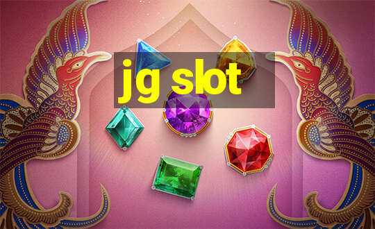 jg slot