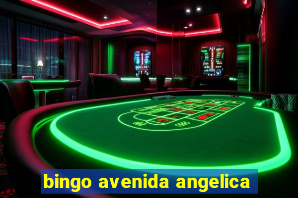 bingo avenida angelica