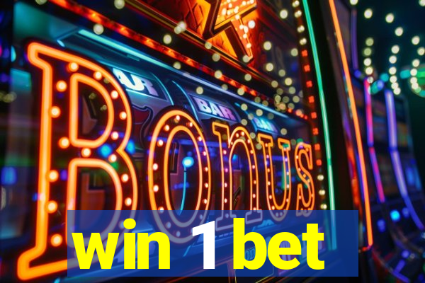 win 1 bet