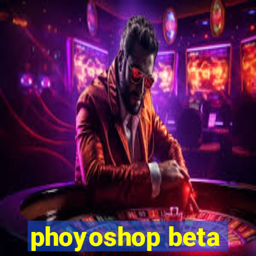 phoyoshop beta