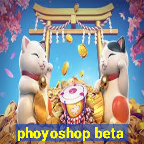 phoyoshop beta