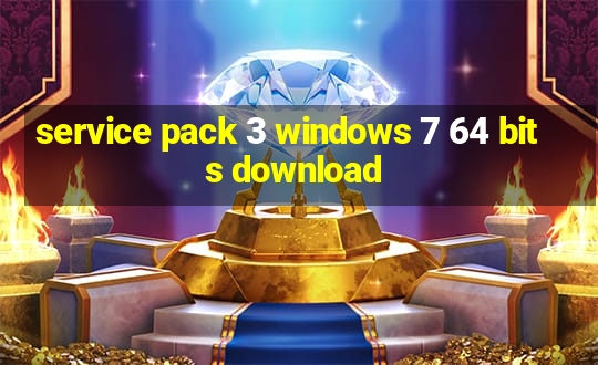 service pack 3 windows 7 64 bits download