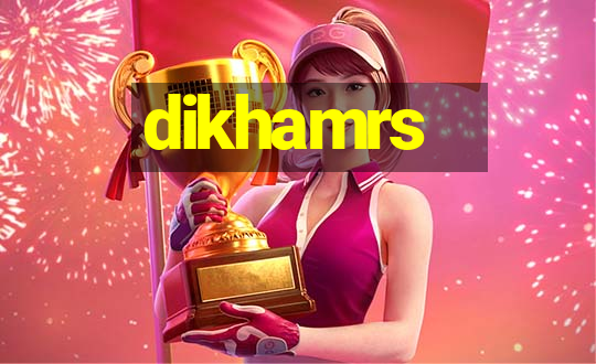 dikhamrs