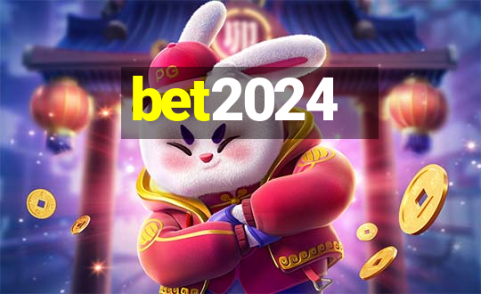 bet2024