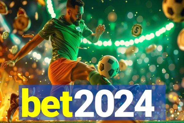 bet2024