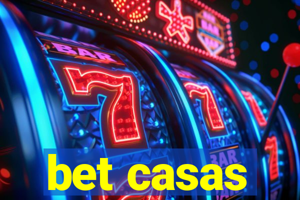 bet casas