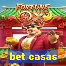 bet casas