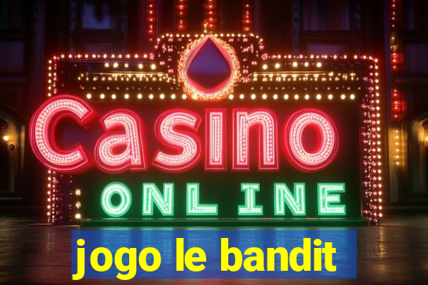 jogo le bandit