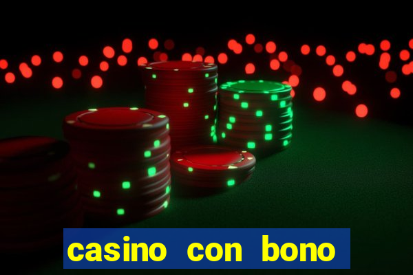 casino con bono sin depósito