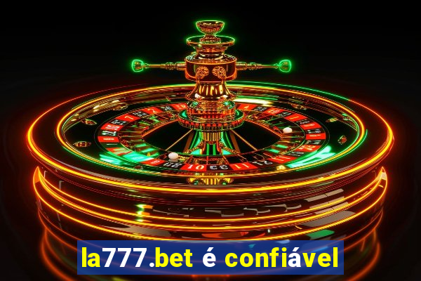 la777.bet é confiável