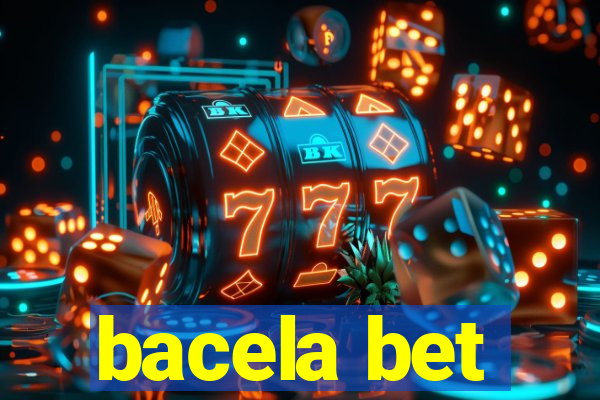 bacela bet