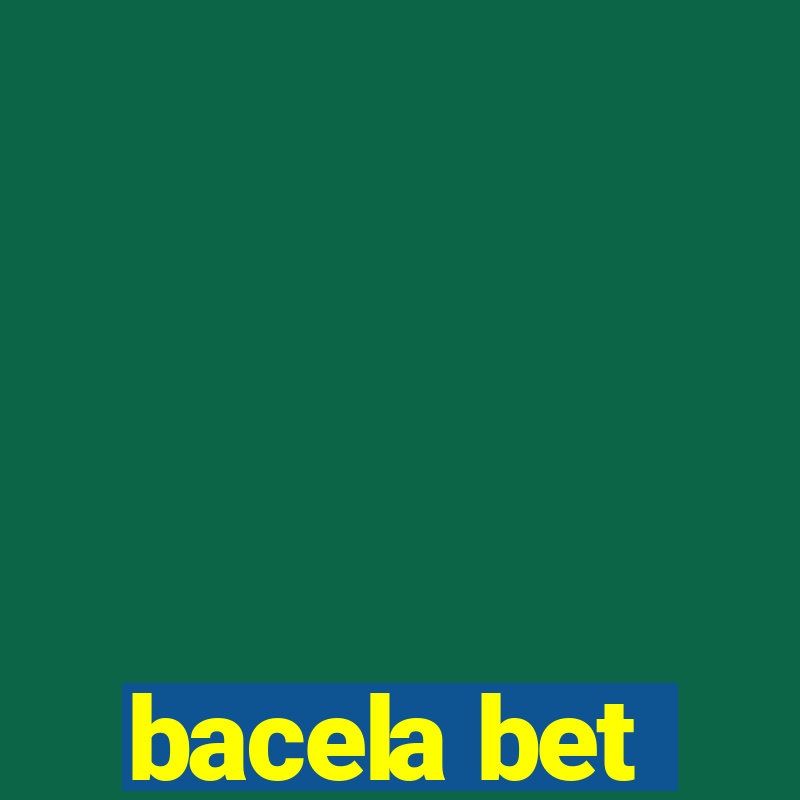 bacela bet