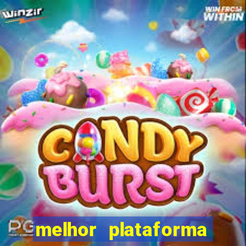 melhor plataforma de jogo que paga bem