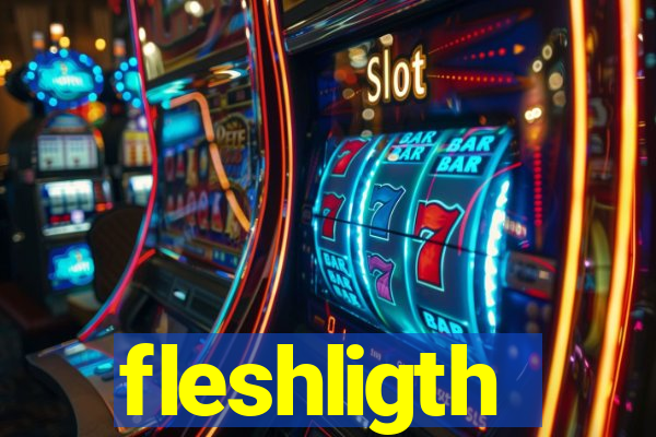 fleshligth