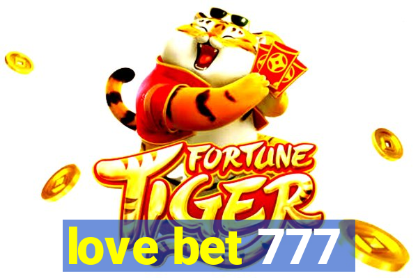 love bet 777