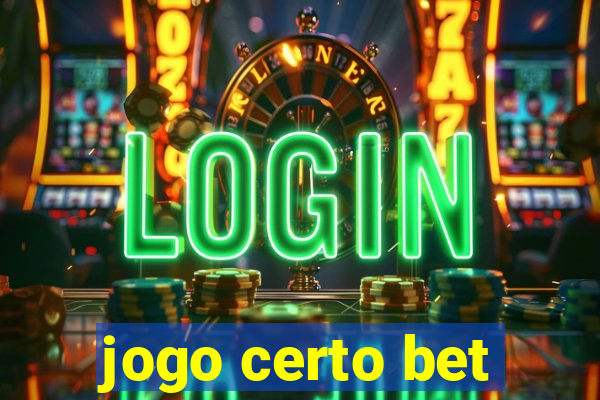 jogo certo bet