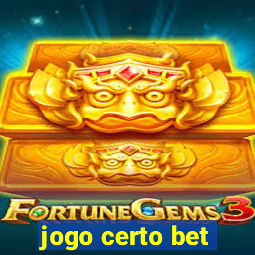 jogo certo bet